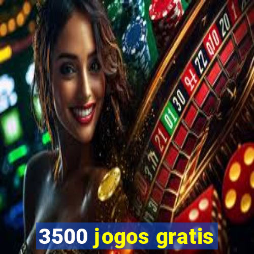 3500 jogos gratis